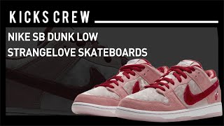 Nike StrangeLove x Dunk Low SB 'Valentine's Day' CT2552-800