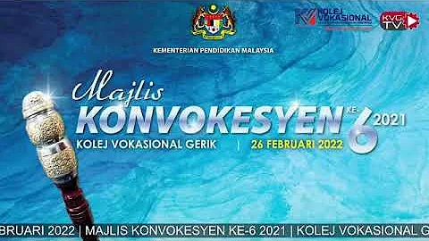 MAJLIS KONVOKESYEN KOLEJ VOKASIONAL 2021 KALI KE-6  - KOLEJ VOKASIONAL GERIK