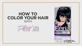 How to Color Your Hair at Home featuring Féria from L'Oréal Paris