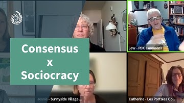 Consensus or Sociocracy? What is best for your Intentional Community?