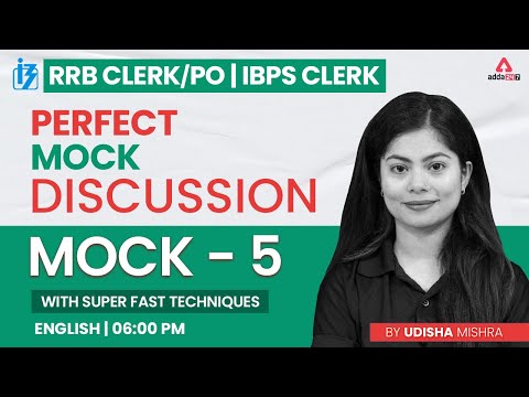 RRB CLERK/PO & IBPS CLERK 2022 | Perfect Mock Discussion #5 | English By Udisha Mishra