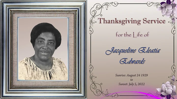 Thanksgiving Service for the Life of  " JACQUELINE...
