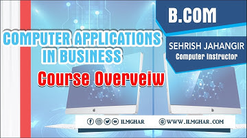 Computer Application in Business Course Overview B.Com Part 1