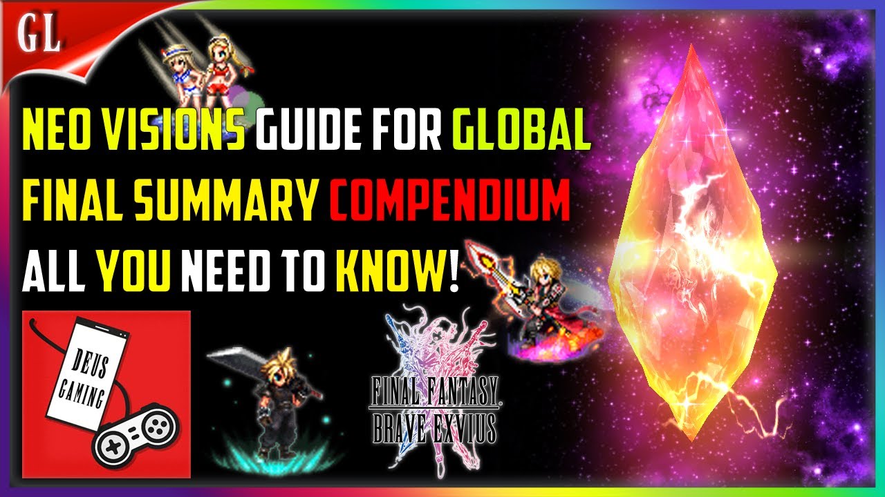 Neo Vision Guide for Global Compendium! Neo Vision Summary Final Fantasy Brave Exvius | FFBE GL