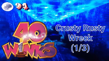 playing 40 Winks on PS1 Part VII - Crusty Rusty Wreck (1/3) (at my boiling point)