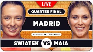SWIATEK vs HADDAD MAIA • WTA Madrid 2024 QF • LIVE Tennis Play-by-Play Stream