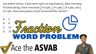 ASVAB Arithmetic Reasoning - Fraction Word Problem (Walkthrough Solution)