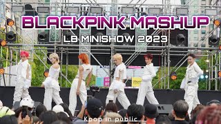 [LB MINISHOW 2023] BLACKPINK MASHUP | Dance Choreography by BESTFANCY from Viet Nam