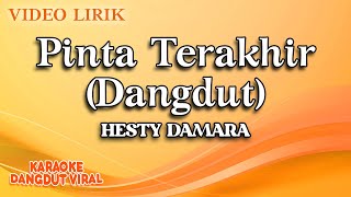 Hesty Damara - Pinta Terakhir Dangdut ( Video Lirik)