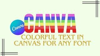 Colourful texts effect in canva | Create colorful rainbow text | Canva art tutorial for beginners