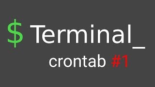 Терминал Linux #7.1 - crontab: запуск задач по расписанию