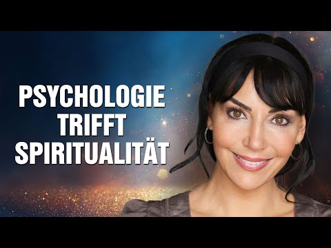 Psychologie trifft Spiritualität: Ein Plädoyer für unser MenschSein - Maria Sanchez