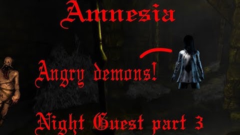 Amnesia: Night Guest part 3 - The entity in the dark!