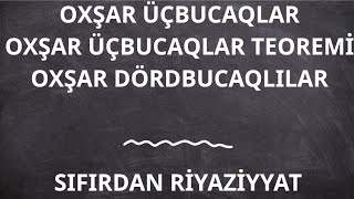 8-Ci Sinif Riyaziyyat Oxşar Üçbucaqlar Oxşar Üçbucaqlar Teoremi Oxşar Dördbucaqlılar