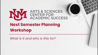 Next Semester Planning Workshop Part 1: Intro