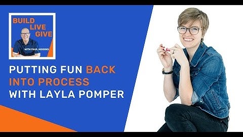 317 - Putting Fun Back Into Process With Layla Pomper