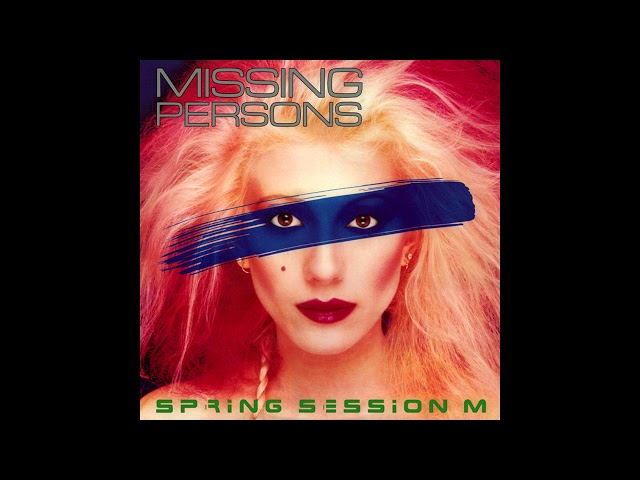 Missing Persons - It Ain't None Of Your Business