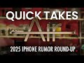 2025 iPhone Rumor Round-up