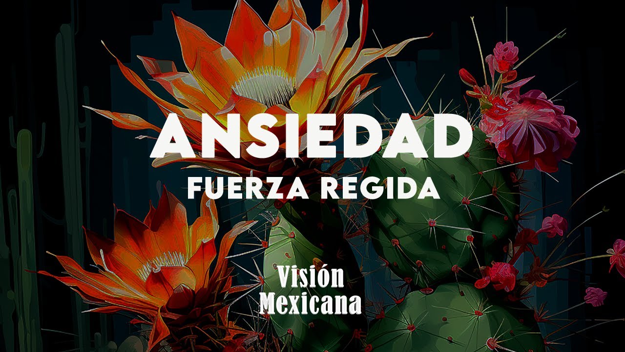 Fuerza Regida – ANSIEDAD (Letra/Lyrics)