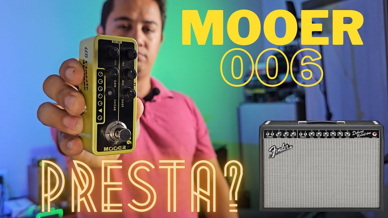 MOOER 006 CLASSIC DELUXE, PRESTA? - YouTube