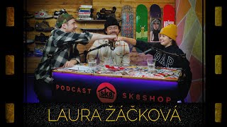 podcast SK8SHOP #108 - Laura Žáčková 😎