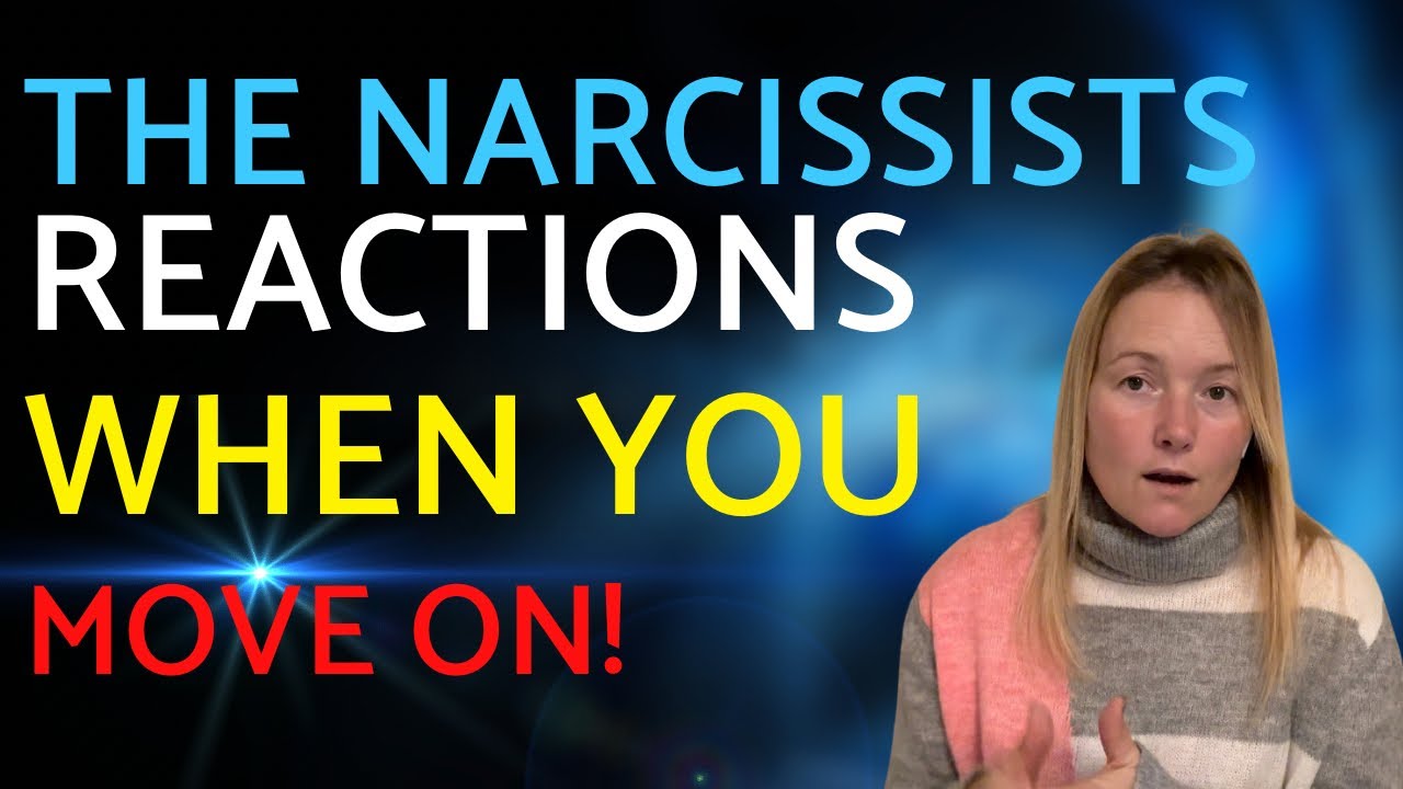 How Narcissists React When You Move On: Narcissistic Behaviour. - YouTube