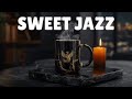 Morning Coffee Jazz ☕ Positive Energy Jazz Piano &amp; Sweet Bossa Nova for Happy