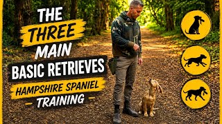 “MASTER THE 3 BASIC RETRIEVES” Gundogs's training