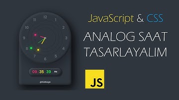 JavaScript ile Analog Saat Projesi | JavaScript & CSS