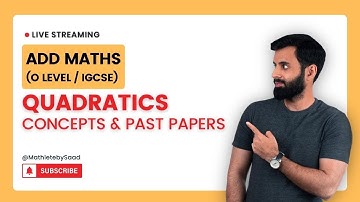 IGCSE/O level Add Maths - Quadratic Equations (Concepts and Past Papers)