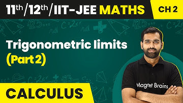 Trigonometric limits (Part 2) - Limits | Class 11/12/IIT-JEE Maths | 2024-25