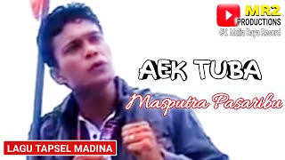 AEK TUBA - Lagu Tapsel - MASPUTRA PAS