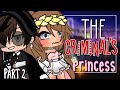 The Criminal's Princess || Part 2 || Gacha Life || Glmm || Gacha Life Mini movie