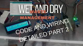 Wet and Dry Waste Management code and wiring detailed Part 2