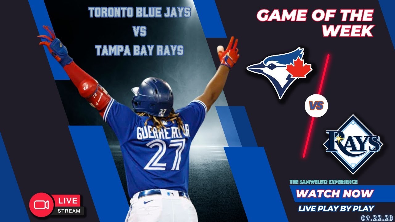 Toronto Blue Jays vs Tampa Bay Rays, Live Play-by-Play