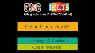 IELTS Day 67, Listening 37, Section 01