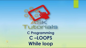 Loops in C | while in C | C programming tutorials for beginner part 19