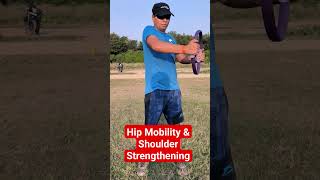 Hip Mobility & Flexibility Exercise.  Very Simple Shoulder Strengthening Exercise