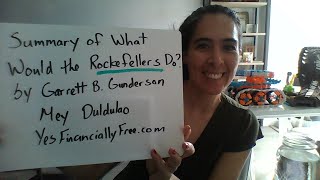 Summary of What Would The Rockefellers Do? by Garrett B. Gunderson