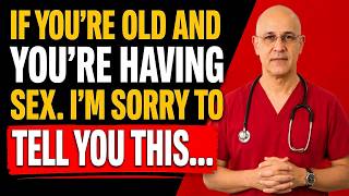 If You're Over 60, Stop Doing These 7 Things Immediately |  Dr. Alan Mandell