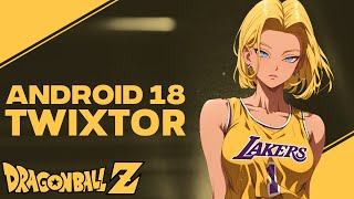 Android 18 Twixtor Clips Dragon Ball Z