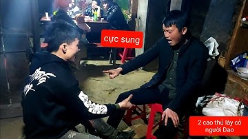 Hai thanh niên người Dao chơi lày cỏ cực vui !