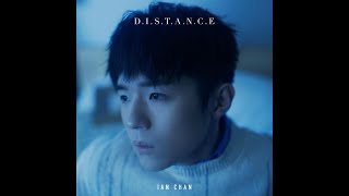 Ian Chan 陳卓賢 《Distance》Lyris 歌詞版 | #Ian #陳卓賢 #MIRROR #Distance