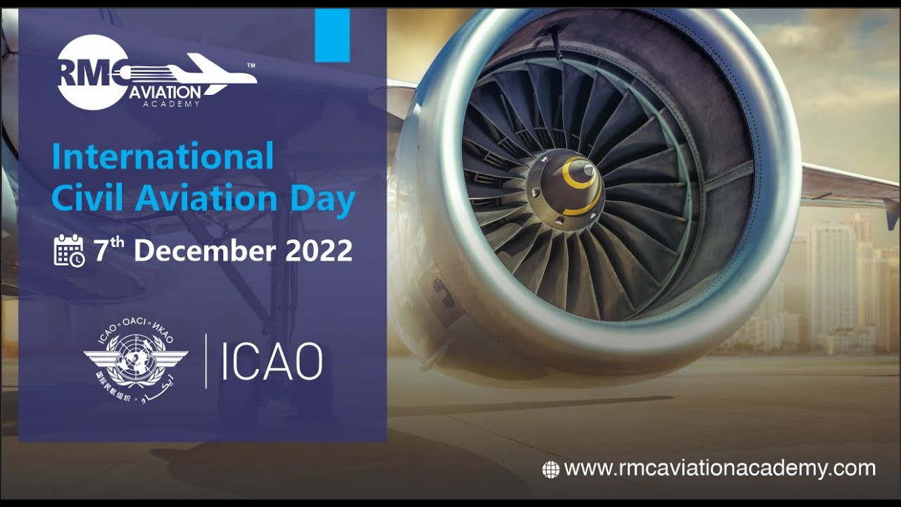 International Civil Aviation Day 2022 - RMC Aviation Academy