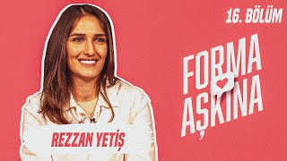 Bu Ne Hiz - Forma Aşkina 16. Bölüm Rezzan Yeti̇ş Forma Çeki̇li̇şi̇