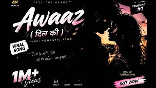 Awaaz Dil Ke Ii 2026 Ii Official Audio Backv21 Om Vikas Khayal