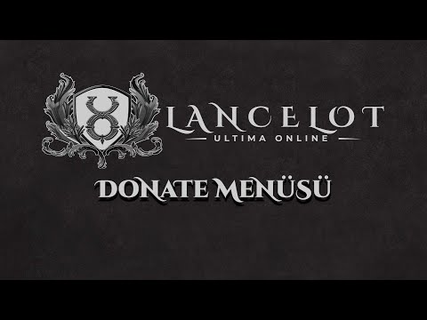 .DONATE MENÜSÜ | Lancelot UO Shard ( PC & MOBİL Ultima Online )