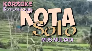 KOTA SOLO / Mus Mulyadi / Keroncong , Karaoke.