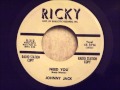 Johnny Jack - Need You - Beautiful Ballad