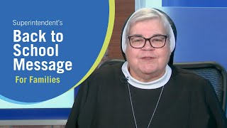 2023 Catholic Schools Superintendent's Back-to-School Message for Families